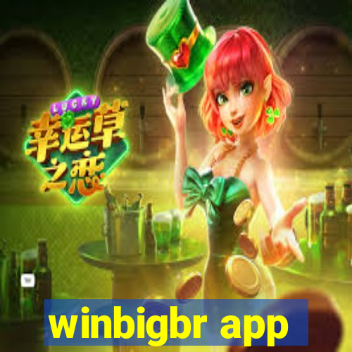 winbigbr app